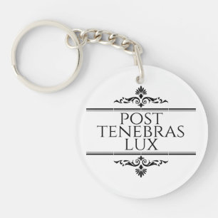 Post Tenebras Lux Keychain