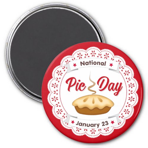 Post this on your Fridge and EAT PIE on Pie Day Magnet