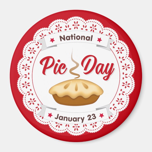 Post this on your Fridge and EAT PIE on Pie Day Magnet (Front)