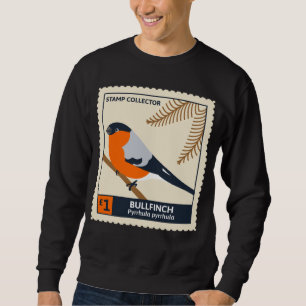 Postage Stamp Collector Philatelists Bullfinch Bir Sweatshirt