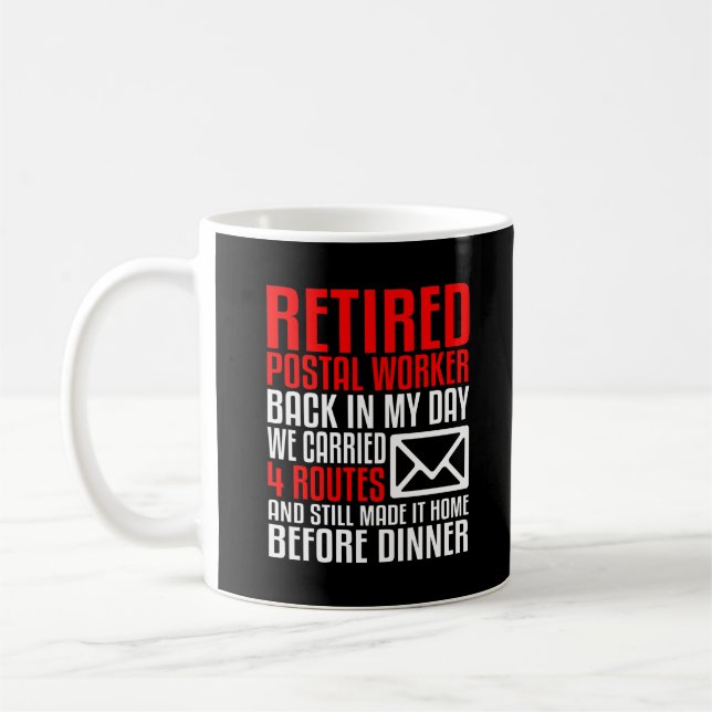 Postal Carrier Worker Retirement Gift Funny Mail Coffee Mug (Left)