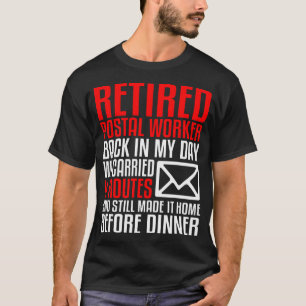 Postal Carrier Worker Retirement Gift Funny Mail T-Shirt