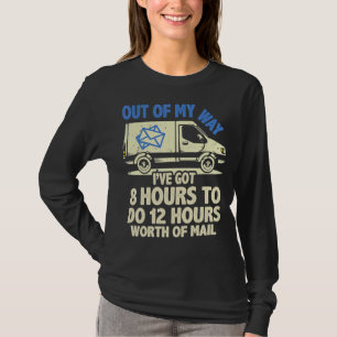 Postal Service Delivery Driver & US Postal Worker  T-Shirt