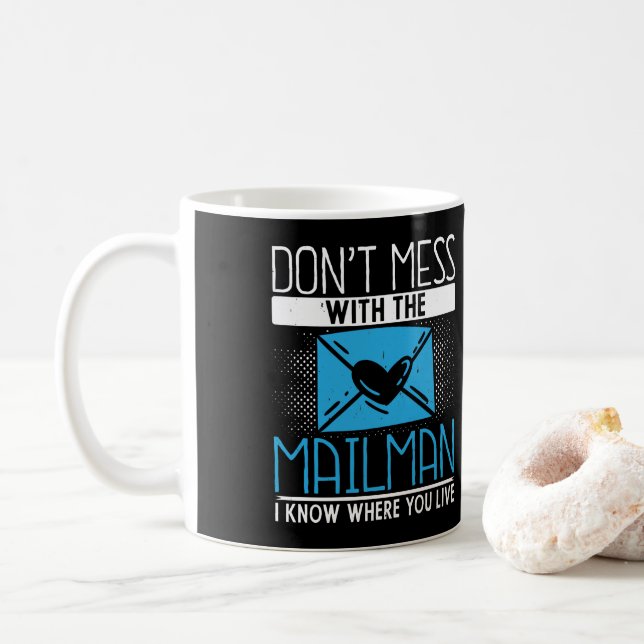 Postal Worker DonT Mess With The Mailman Coffee Mug (With Donut)