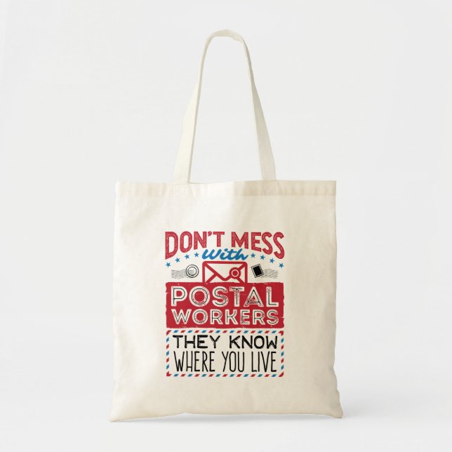 Postal Worker Funny Know Where You Live Tote Bag (Front)