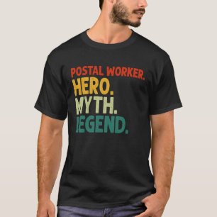 Postal Worker Hero Myth Legend Vintage  Postal Car T-Shirt
