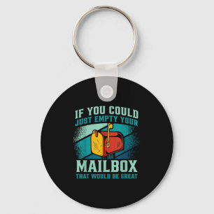 Postal Worker If You Could Just Empty Your Mailbox Keychain