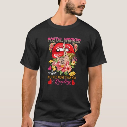 Postal Worker Knows More Than She Says Floral Sile T-Shirt