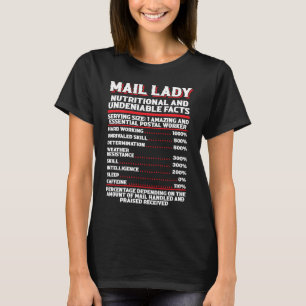 Postal Worker Mail Lady Nutritional And Undeniable T-Shirt