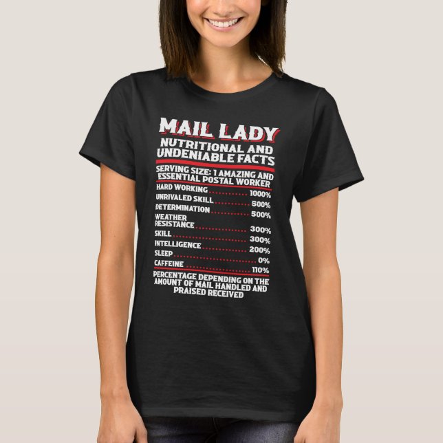 Postal Worker Mail Lady Nutritional And Undeniable T-Shirt (Front)