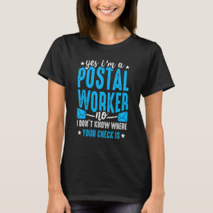 Postal Worker Mailman Mail Carrier Post Office 1 T-Shirt