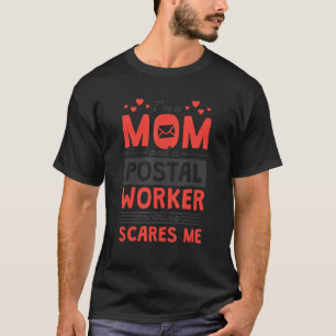 Postal Worker Mom for Postwoman Mommy T-Shirt
