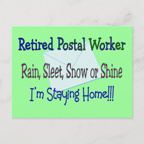 Postal Worker Rain Sleet Snow STAYING HOME Postcard