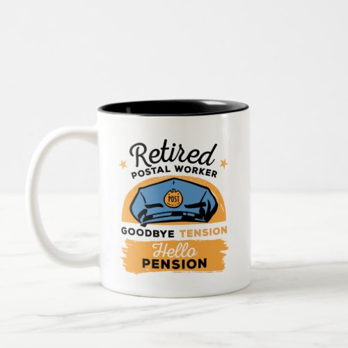 Postal Worker Retirement Bye Tension Hello Pension Two_Tone Coffee Mug