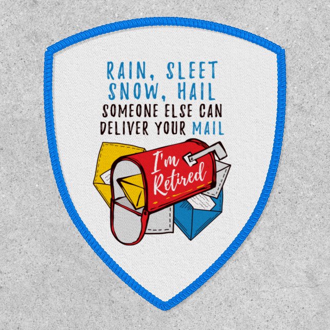 Postal Worker Retirement I'm Retired Funny Patch (Front)