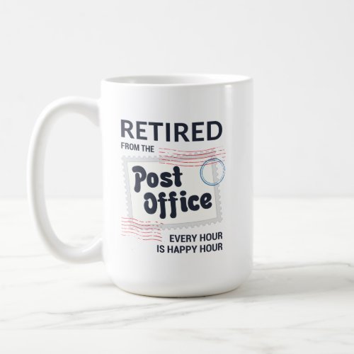 Postal Worker Retirement Mailman Funny Coffee Mug