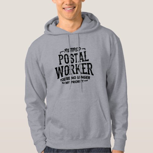 Postal Worker Retirement Mailman Funny Hoodie