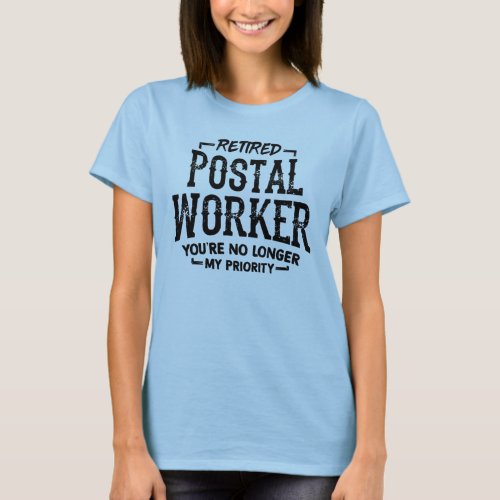 Postal Worker Retirement Mailman Funny T_Shirt