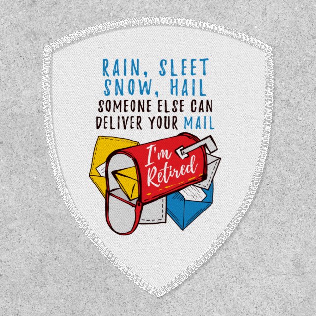 Postal Worker Retirement Mailman I'm Retired Funny Patch (Front)