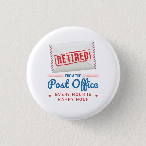 Postal Worker Retirement Post Office Staff Funny Button