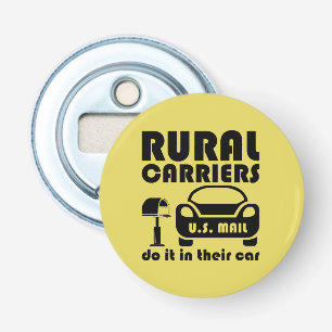 Postal Worker Rural Carriers Do It In Their Car Bottle Opener