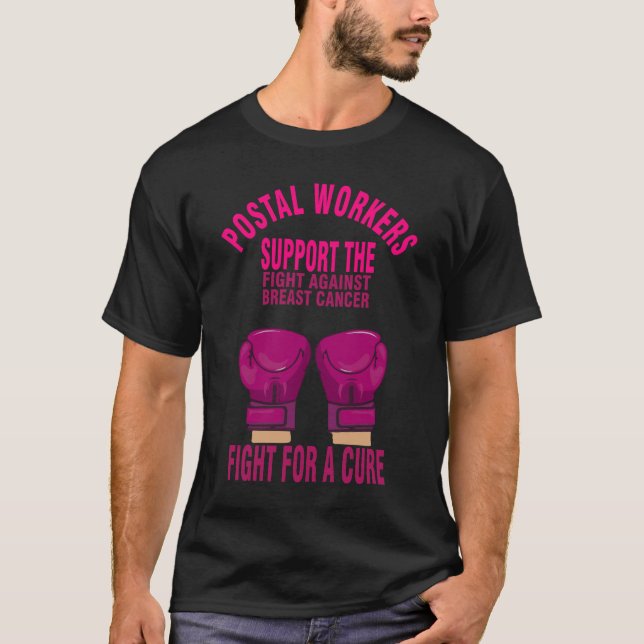Postal Worker Support The Fight Against Breast Can T-Shirt (Front)