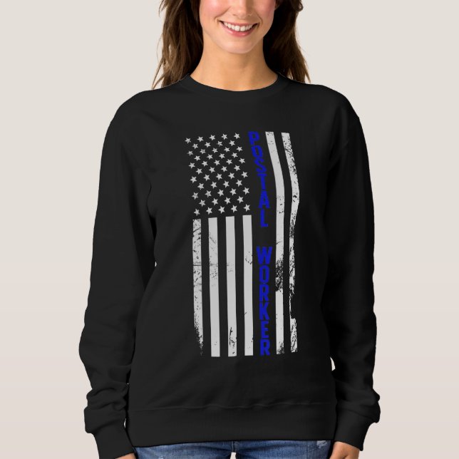 Postal Worker US Flag Postman Mail Carrier Mailman Sweatshirt (Front)
