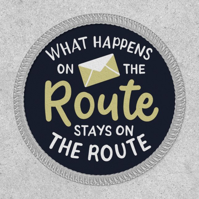 Postal Worker What Happens on the Route Patch (Front)