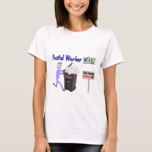 Postal Worker Wishes--Funny T-Shirt