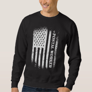 Postal Worker With American Flag - Patriotic US Po Sweatshirt