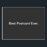 Postcard: Best Postcard<br><div class="desc">THis is obviously the best postcard of all time. Just read it.</div>