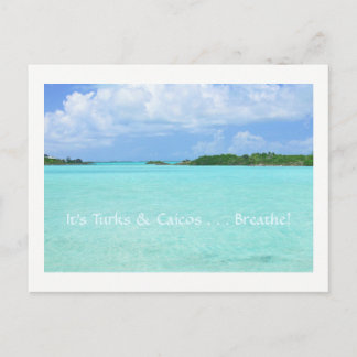 postcard/ "It's Turks & Caicos. . .Breathe!" Postcard