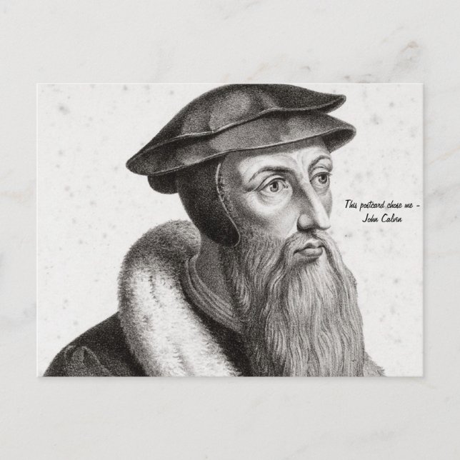 Postcard - John Calvin "This postcard chose me" (Front)