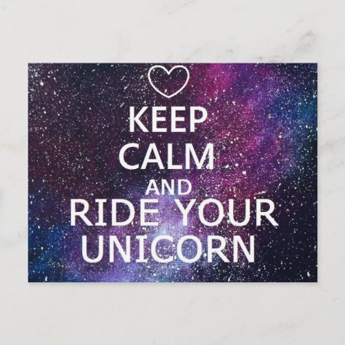 POSTCARD KEEP CALM AND RIDE YOUR UNICORN GALAXY