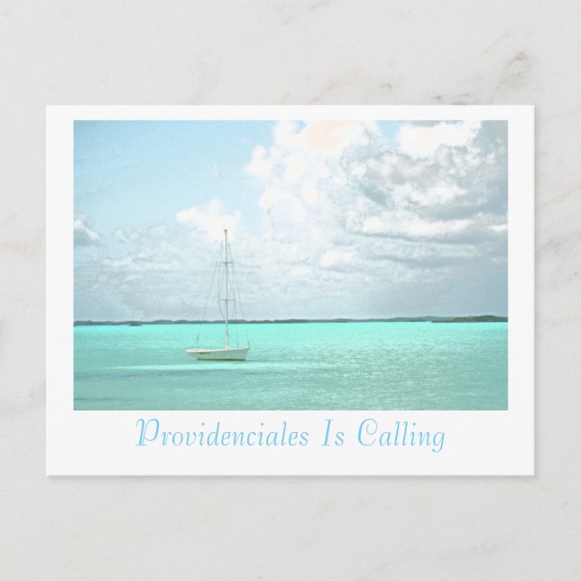 Postcard, "PROVIDENCIALES IS CALLING"/SAILBOAT Postcard (Front)