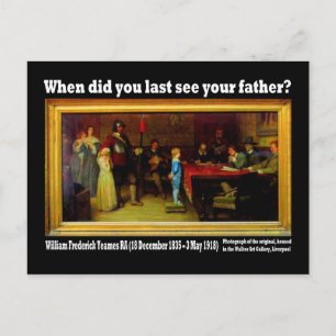 Postcard - 'When did you last see your father?