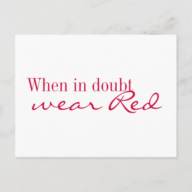 Postcard when in doubt wear red zazzle