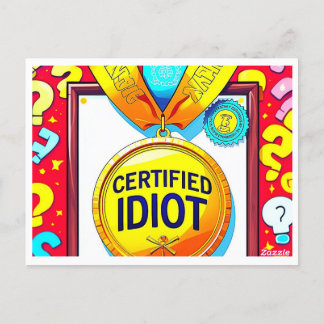 PostcardCertified Idiot 🏅 – Wear Your Goofiness w Postcard