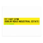FIT FAST GYM Dublin road industrial estate  Postcards