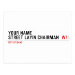 Your Name Street Layin chairman   Postcards
