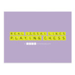 Real Izoski likes
 Playing Chess  Postcards