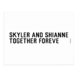 Skyler and Shianne Together foreve  Postcards