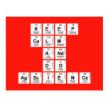 KEEP
 CALM
 AND
 DO
 AGSCIENCE  Postcards