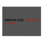 Dhruvin lives   Postcards
