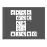 KEEP
 CALM
 AND
 DO
 SCIENCE  Postcards