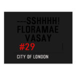 ---sshhhh! FLORAMAE    VASAY   Postcards