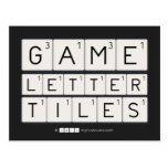 Game
 Letter
 Tiles  Postcards