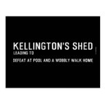Kellington's shed  Postcards