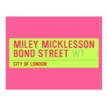 miley micklesson bond street  Postcards
