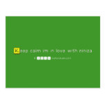 Keep calm im in love with niniza  Postcards